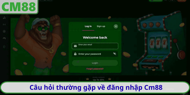 Câu hỏi thường gặp về đăng nhập Cm88