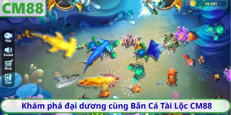 Khám phá đại dương kỳ thú cùng Bắn Cá Tài Lộc CM88